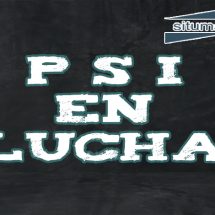#situmaPDI #PSIenLucha