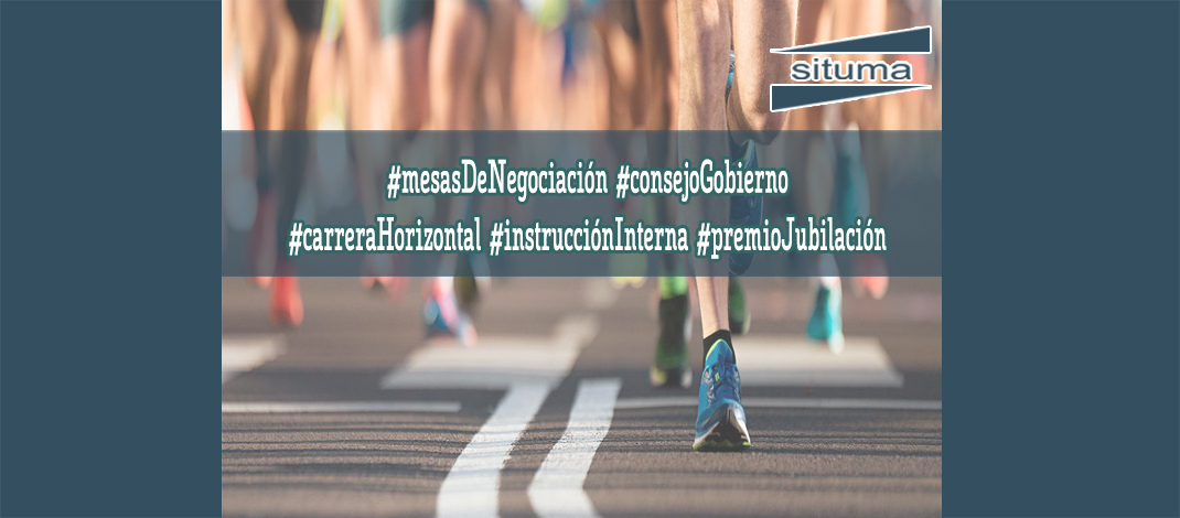 #situmaPAS #mesasDeNegociación #consejoGobierno #carreraHorizontal #instrucciónInterna #premioJubilación#situmaPAS