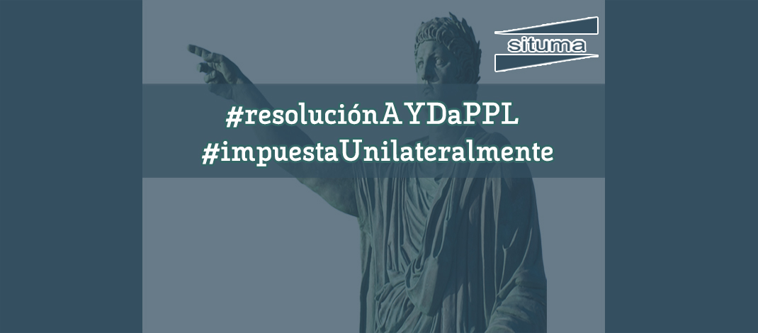 #situmaPDI #resoluciónAYDaPPL #impuestaUnilateralmente