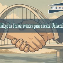 El diálogo da frutos: avances para nuestra Universidad