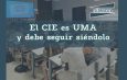 El CIE es UMA y debe seguir siéndolo