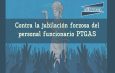 Contra la jubilación forzosa del personal funcionario PTGAS
