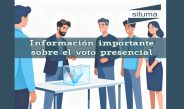 Información importante sobre el voto presencial