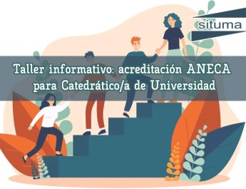 Taller informativo: acreditación ANECA para Catedrático/a de Universidad