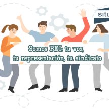 Somos PDI: tu voz, tu representación, tu sindicato