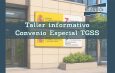 Taller informativo: Convenio Especial TGSS