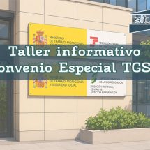 Taller informativo: Convenio Especial TGSS